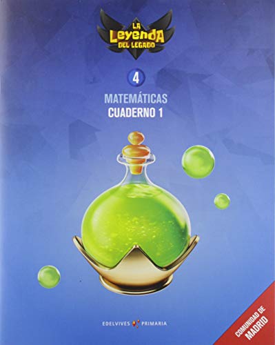 Proyecto: La leyenda del Legado Matemáticas 4 Cuaderno 1 : Comunidad de Madrid
