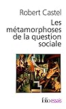 Les métamorphoses de la question sociale