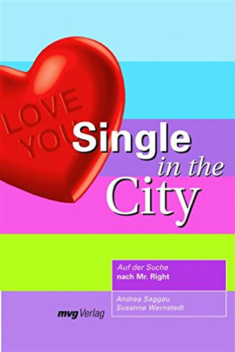 Download Single in the City: Auf der Suche nach Mr. Right