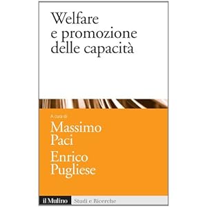 Welfare e promozione delle capacità (Studi E Ricerche)