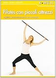 Image de Pilates con piccoli attrezzi. Agilità, potenziamento ed energia. Ediz. italiana e tedesca. Con DVD