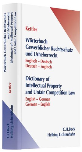 Preisvergleich Produktbild Wörterbuch Gewerblicher Rechtsschutz und Urheberrecht: Englisch-Deutsch / Deutsch-Englisch