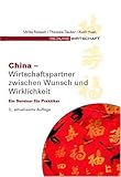 China - Wirtschaftspartner zwischen Wunsch und Wirklichkeit: Ein Seminar für Praktiker by 
