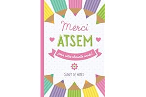 Merci ATSEM pour cette chouette année: Carnet de notes (A5) - Idée cadeau de fin d'année, pour école maternelle, pour dire merci aux ATSEM ou institutrices