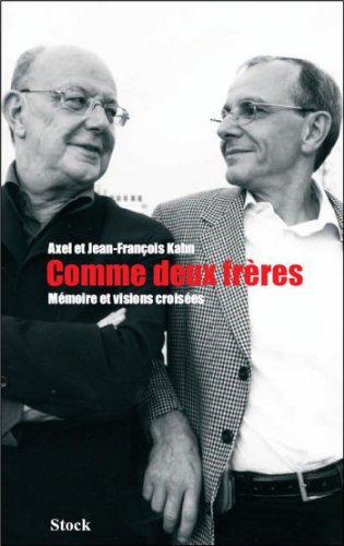 Download Comme deux frères. Mémoire et visions croisées (Essais - Documents)