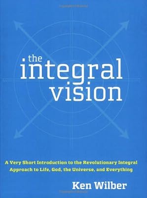 Brand: Shambhala The Integral Vision: A Very Short Introduction to the Revolutionary Integral Approach to Life, God, the Universe, and Everything