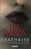 Cover zum Buch Deathkiss: Süß schmeckt die Rache