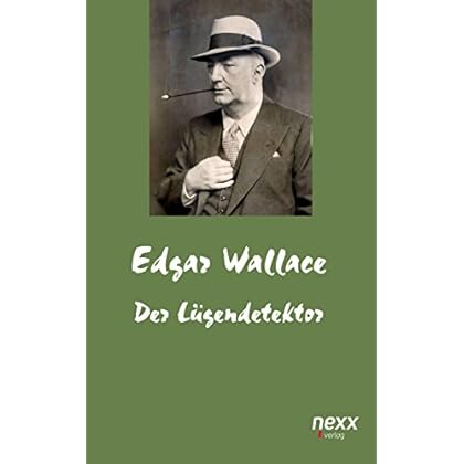 Der Lügendetektor (Egar Wallace Reihe) Der Lügendetektor (Egar Wallace Reihe)