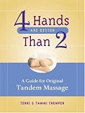Image de 4 Hands Are Better Than 2: A Guide for Original Tandem Massage