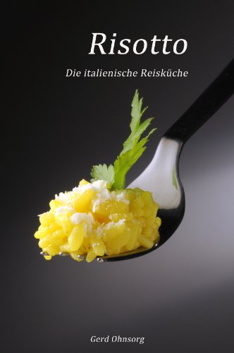Download Risotto - Die italienische Reisküche Download Risotto - Die italienische Reisküche