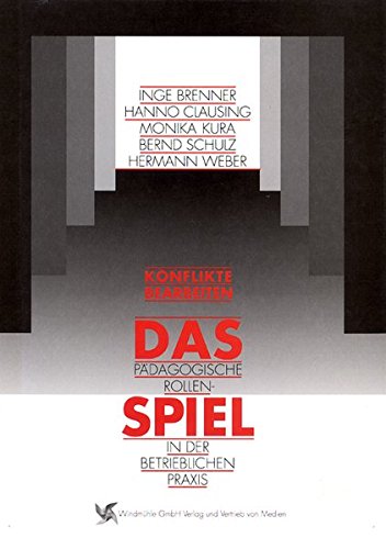 Download Das pädagogische Rollenspiel in der betrieblichen Praxis Download Das pädagogische Rollenspiel in der betrieblichen Praxis