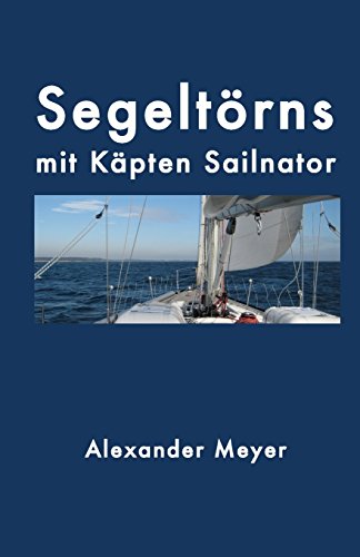 Preisvergleich Produktbild Segeltörns mit Käpten Sailnator