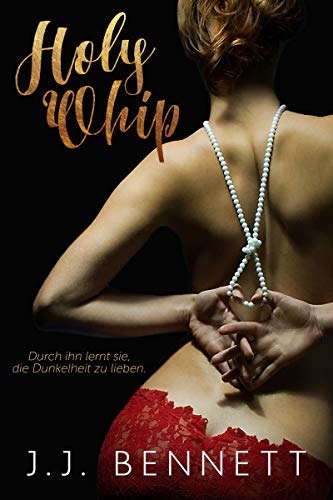 Holy Whip von [Bennett, J.J.]