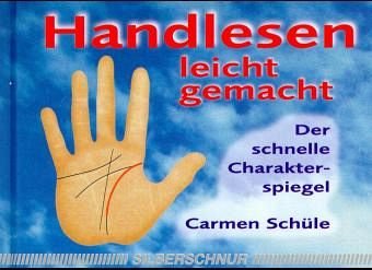 Handlesen leicht gemacht. Der schnelle Charakterspiegel