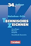 Image de Hoischen: Technisches Zeichnen: Grundlagen, Normen, Beispiele, Darstellende Geometrie. Fac