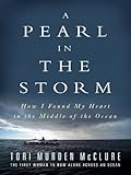 A Pearl in the Storm: How I Found My Heart in the Middle of the Ocean (English Edition) by