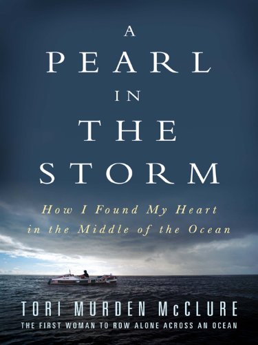 A Pearl in the Storm: How I Found My Heart in the Middle of the Ocean (English Edition)