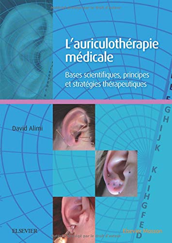 Télécharger L'auriculothérapie médicale: Bases scientifiques, principes et stratégies thérapeutiques Livre PDF Gratuit