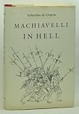 Machiavelli in Hell by
