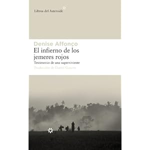 El infierno de los jemeres rojos (Libros del Asteroide)