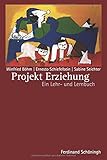 Image de Projekt Erziehung: Ein Lehr- und Lernbuch