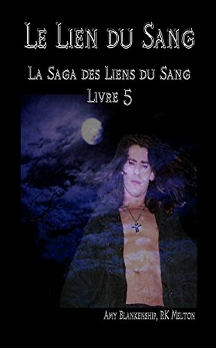 Book's Cover of Le Lien du Sang Les Liens du SangLivre 5