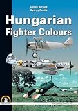 Front cover for the book Hungarian fighter colours : 1930-1945. Volume 1 by Denes Bernad