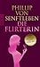 Die Flirterin: Die besten Tipps für sie by