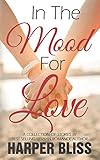 In the Mood for Love: A Collection of Lesbian Romance Novelettes by