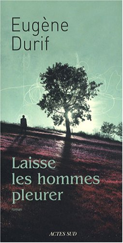 Laisse les hommes pleurer