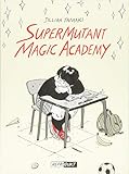 SuperMutant Magic Academy by 