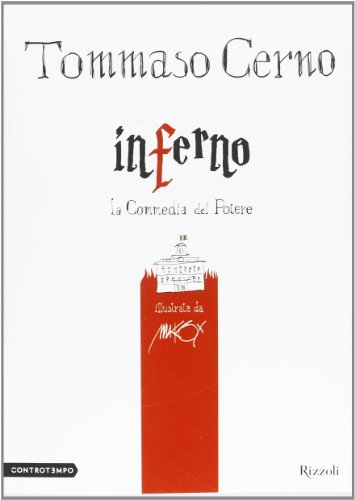 Inferno. La Commedia del potere Inferno. La Commedia del potere