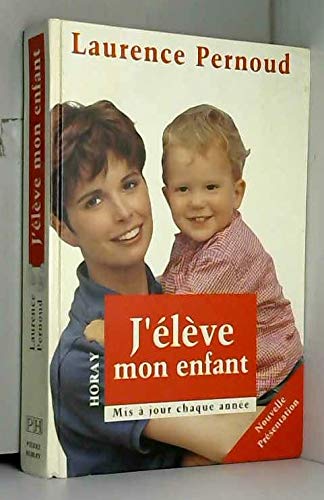 J'élève mon enfant J'élève mon enfant