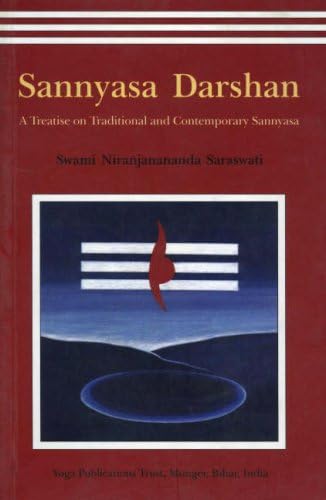 Sannyasa Darshan: A Treatise on Traditional and Contemporary Sannyasa