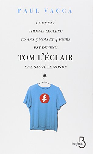couverture de : Comment Thomas Leclerc 10 ans 3 mois et 4 jours est deven...