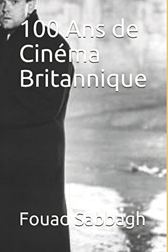 ⤂Télécharger⤃ 100 Ans de Cinéma Britannique Francais PDF