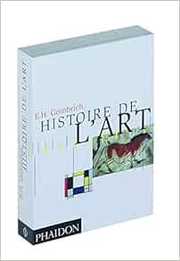 Amazon Fr Histoire De L Art Gombrich Ernst Hans Livres