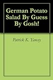 Image de German Potato Salad By Guess By Gosh! (English Edition)