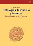 Image de Ontologias, Taxonomia Y Tesauros. / Ontologies, Taxonomy and Thesaurus