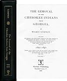  Removal Of The Cherokee Indians From Georgia