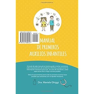 Manual de Primeros Auxilios Infantiles: Todo sobre cómo aplicar los primeros auxilios a los niños
