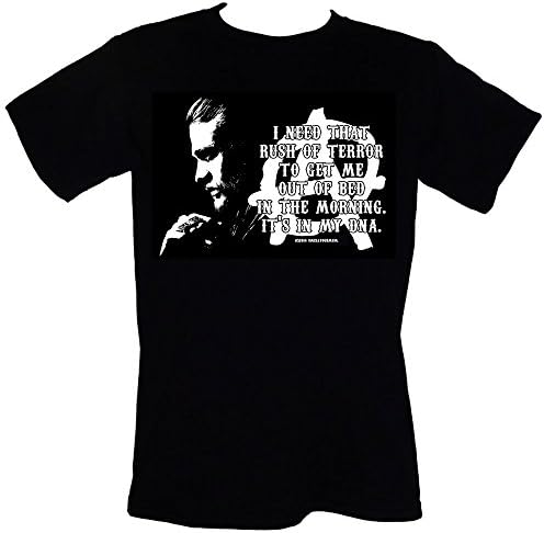 SONS OF ANARCHY "I need that rush of terror to get me out of bed in the morning. It's in my DNA." T-Shirt JAX TELLER Sizes S-4XL (L)