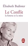 voir fiche du livre Le Conflit : la femme et la mère