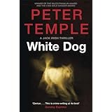 White Dog: A Jack Irish Thriller (4)