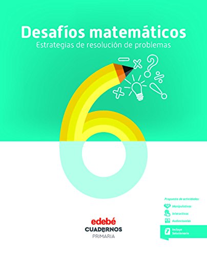 Desafíos matemáticos estrategias de resolución de problemas 6