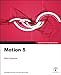 Apple Pro Training Series: Motion 5 (English Edition) by 