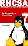 RHCSA auf RHEL 7: Das Kompendium zur EX200-Prüfung zum Red Hat Certified System Administrator. by 