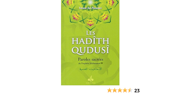 Amazon Fr Les Hadith Qudusi Paroles Sacrees Du Prophete Mohammad Imam An Nawawi Chacal Lyess Livres