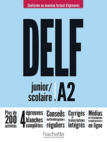 Delf a2 scolaire et junior - nueva edicion: Conforme au nouveau format dépreuves
