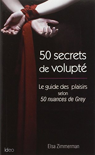 Télécharger 50 secrets de volupté livre En ligne